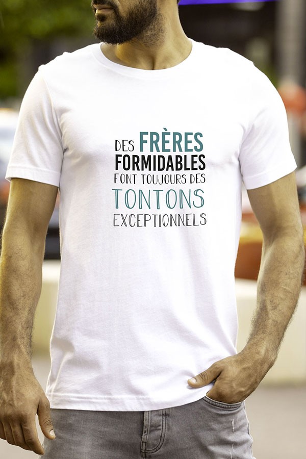 T-shirt Homme Citation | Frères et Tonton