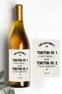 Étiquette bouteille tonton | Citation tonton de 1, tonton de 2