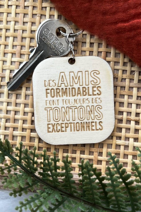 Porte-clés en bois | Citation Amis et tontons