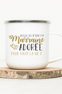 Mug émaillé - Veux-tu être ma Marraine pour toute la vie ?